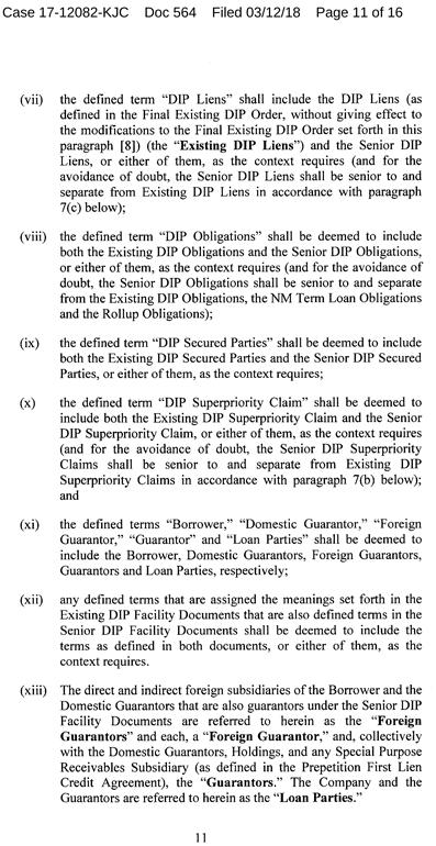 (vii) the defined term DIP Liens shall inclu de the DIP Liens (as defined in the Final Existing DIP Order, withou t giving effect to the modifications to the Final Existing DIP Order set forth in