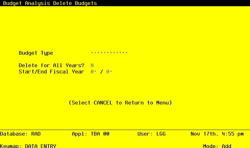 Utilities 5 Figure 20. The Budget Analysis Application Main Menu Data items for the preceding screen are described below: Budget Type Enter an alphanumeric field, up to 12 characters in length.