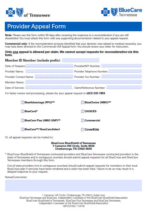 Formal Appeals (continued) Step 3: Complete the provider appeal form It is critical to include the member ID