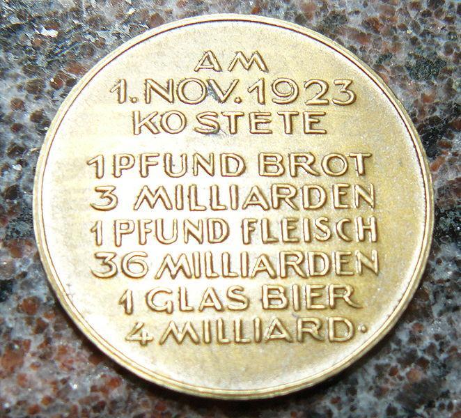 Hyperinflation Example: Inflation in the Weimar Republic A medal commemorating Germany's 1923 hyperinflation.