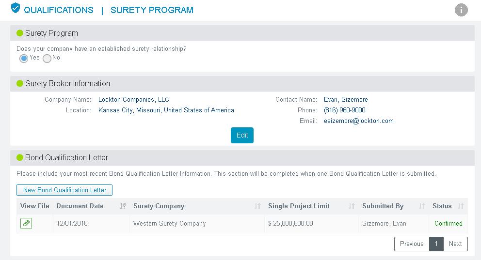 QUALIFICATIONS»» SURETY PROGRAM If your company maintains an active surety program, this section provides the opportunity to communicate the level of support that a surety has qualified you for and