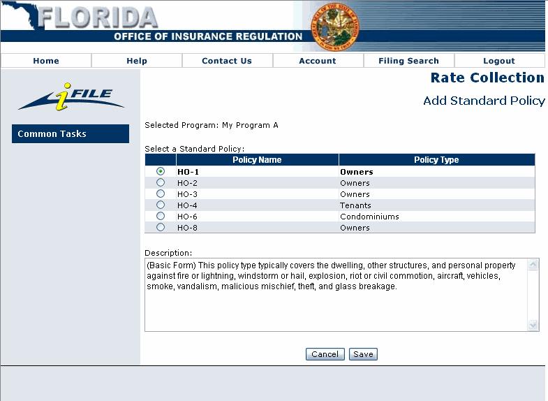 ADD STANDARD POLICY The Add Standard Policy screen provides the Functionality to add standard policies to new and existing programs within the current filing.