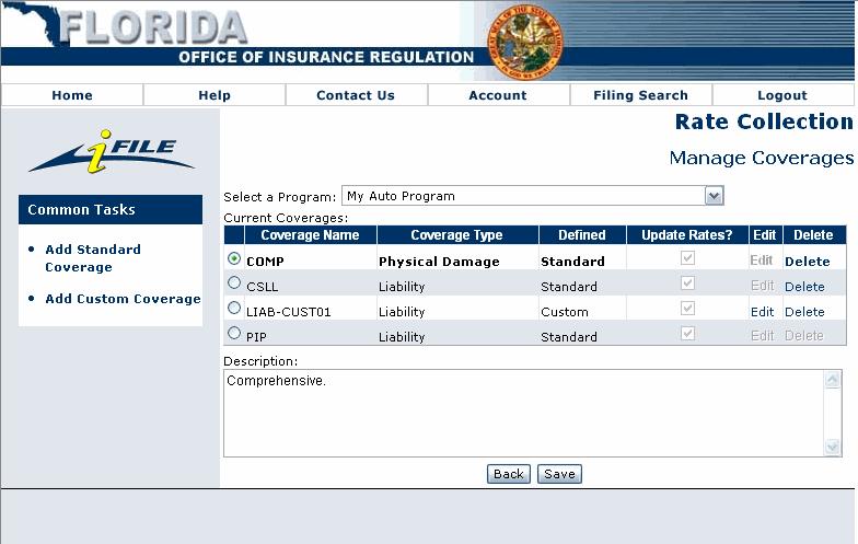 MANAGE COVERAGES The Manage Coverages screen displays the current coverages added or created for each program within the filing.