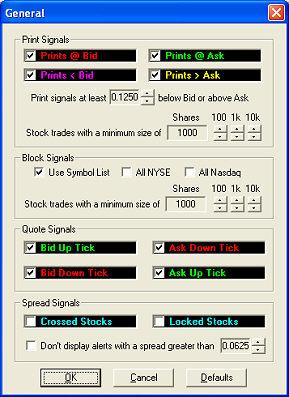 StreetSmart Pro User Manual SETTINGS General Print Signals: Check the boxes to view prints (trades) at the inside Bid or Ask or prints less than the bid and greater than the ask.
