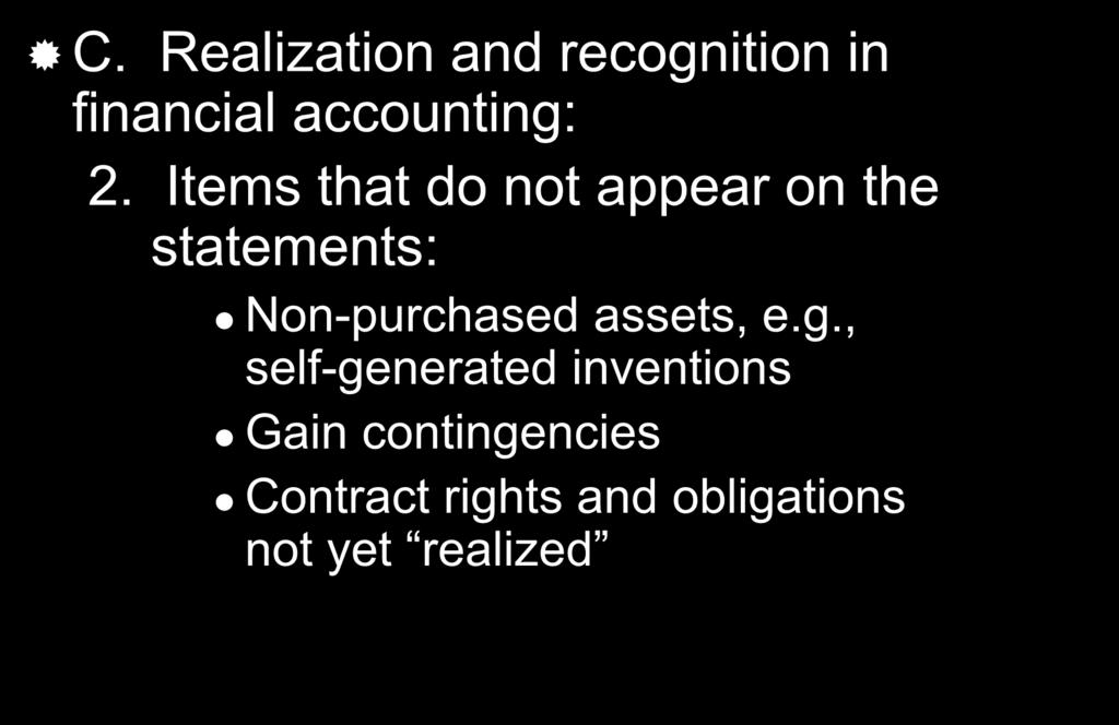 The Financial Statements C. Realization and recognition in financial accounting: 2.