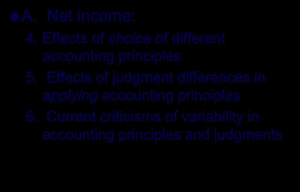 Net Income vs. Cash Flow A. Net income: 4.