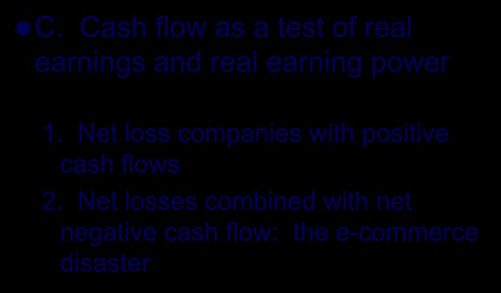 The Statement of Cash Flows C.