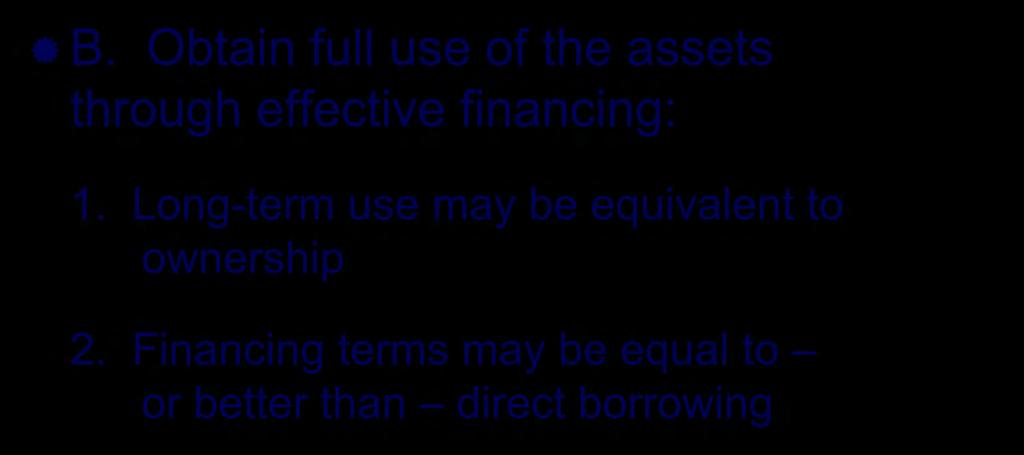 Financial Objectives of Off-Balance-Sheet Financing B.