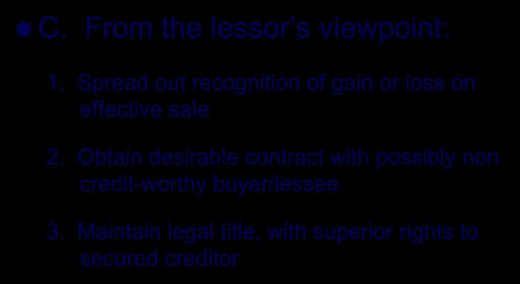 Financial Objectives of Off-Balance-Sheet Financing C. From the lessor s viewpoint: 1.