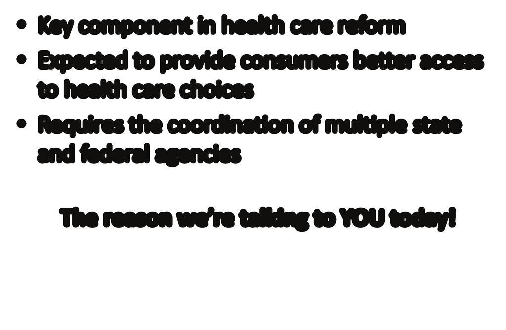 Health Insurance Exchanges Key component in health care