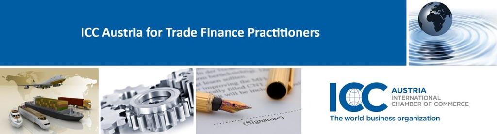 ICC Austria Cnference Cmpliance & KYC in Trade Finance Tuesday, 6 th Octber 2015, Vienna Cmpliance The changing regulatry envirnment f Trade Finance Indirect effects n Trade Finance Instruments A lk