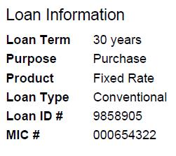 General Information Loan Information Disclose the Loan Term, Purpose, Product, Loan Type and the Lender s