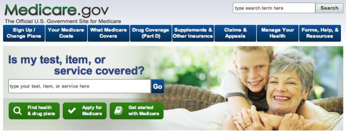 Go to http://medicare.gov/ to access the Plan Finder HOW TO USE THE MEDICARE.