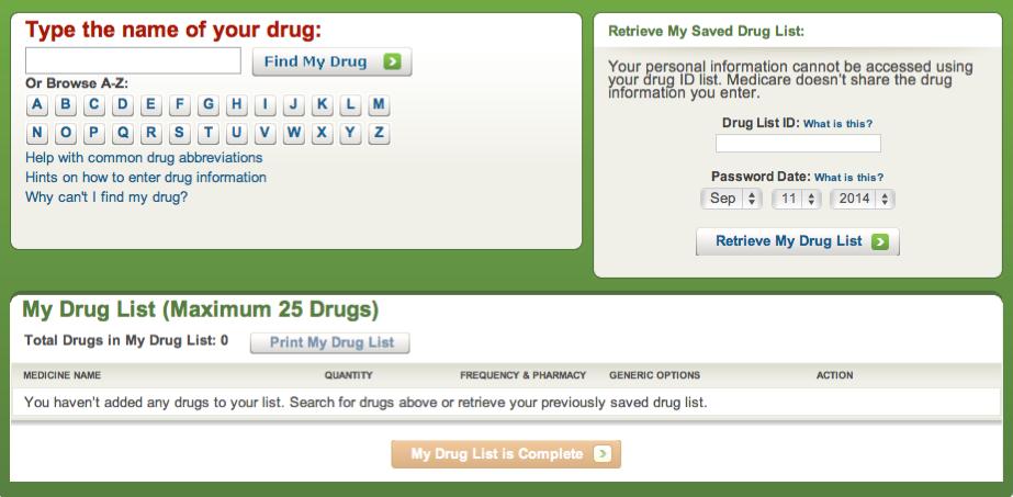 Step 2 of 4 on the Plan Finder: Enter Your Drugs Enter name of your first drug and hit find drug Remember: over-the-counter drugs are not included on the Plan Finder Choose the drug that you are