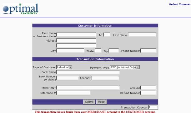 Transaction Processing 01/05/04 4. When the customer gives their permission, Click Submit. The following page opens for a successful customer charge: Refunding a customer 1.