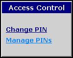 CHAPTER 5 Access Control Overview On the Main Menu page, click Access Control. The Access Control page opens.