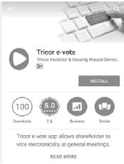 NESTLÉ MALAYSIA (BERHAD) (110925-W) HOW TO DOWNLOAD TRICOR E-VOTE APPS Google Play Store (Android) Minimum version of Android 4.0.3 or later Apple App Store (IOS) Minimum version of IOS 8.