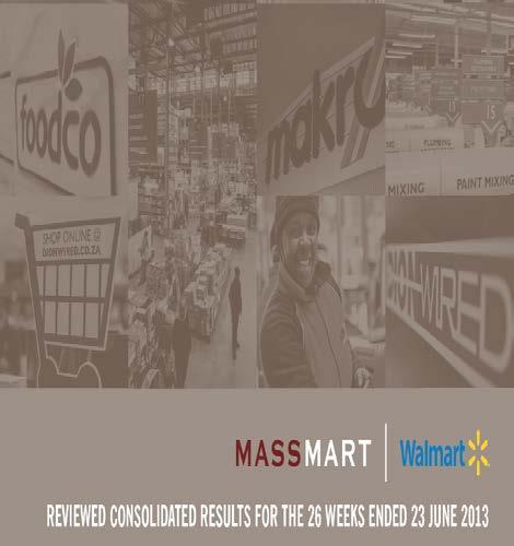 Dedicated to Value Massmart Reviewed Interim Results for the six months