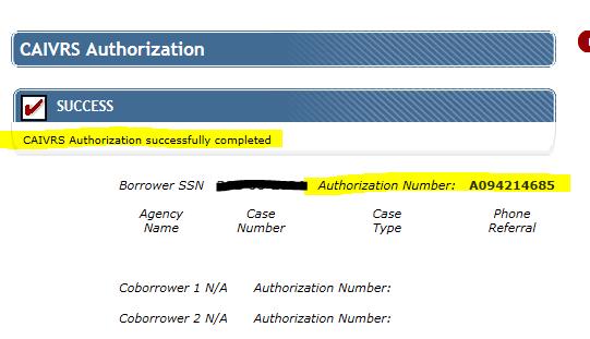 The CAIVRS Authorization will generate and show the CAIVRS number and should show it was successfully