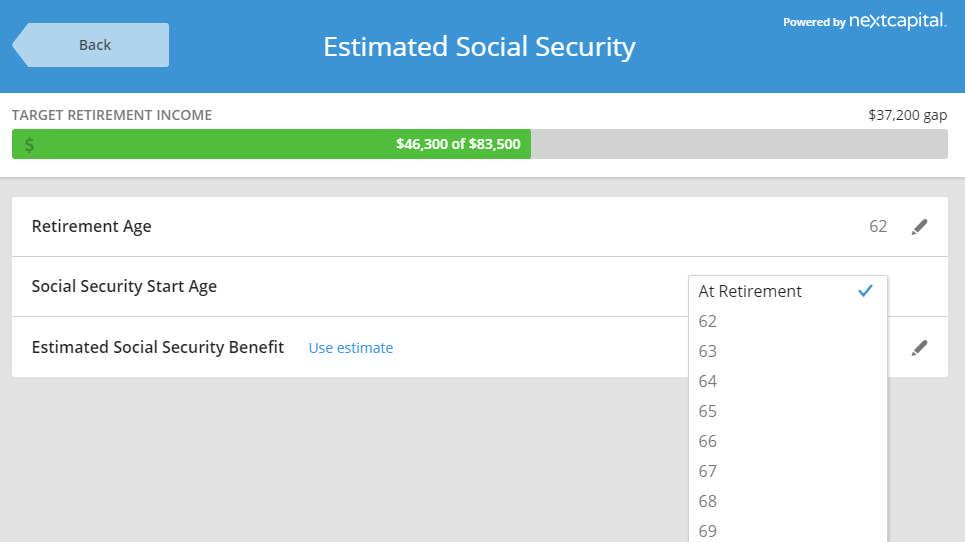 Change the age when you plan to start receiving Social Security? In the Incomes section click on the Estimated Social Security bar.