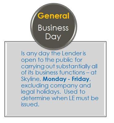 Business Days Definition Is any day the lender is open to the public for carrying out substantially all of its business