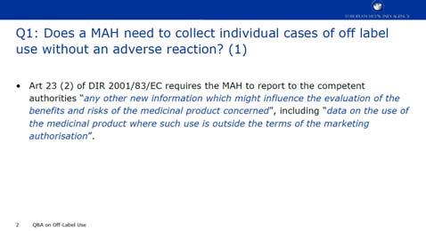 EU Pharmacovigilance Legislation Off-label Use is required to be collected & reported