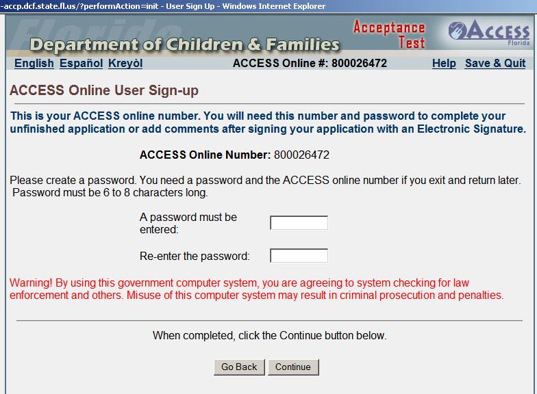 ACCESS Online User Sign-Up It is important to write down the ACCESS Online Number and password.