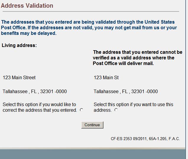 Address Validation The address entered on the Application Information screen is