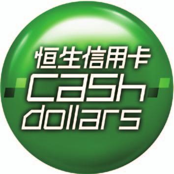 Page 3 Hang Seng Credit Card Cash Dollars For every retail spending (at merchant outlets other than the enjoy Card Designated Merchants), you can automatically earn $1 Hang Seng Credit Card Cash