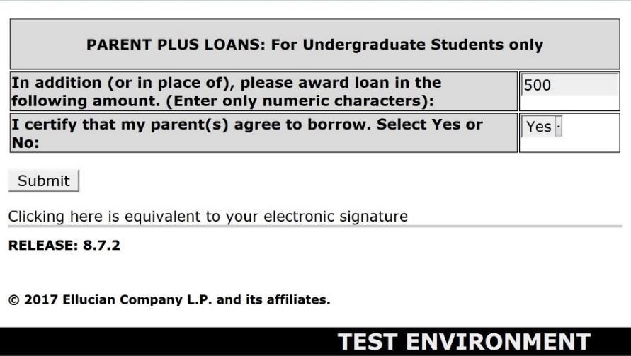 STEP 6: Parents or Graduate students may decide to utilize a PLUS Loan.