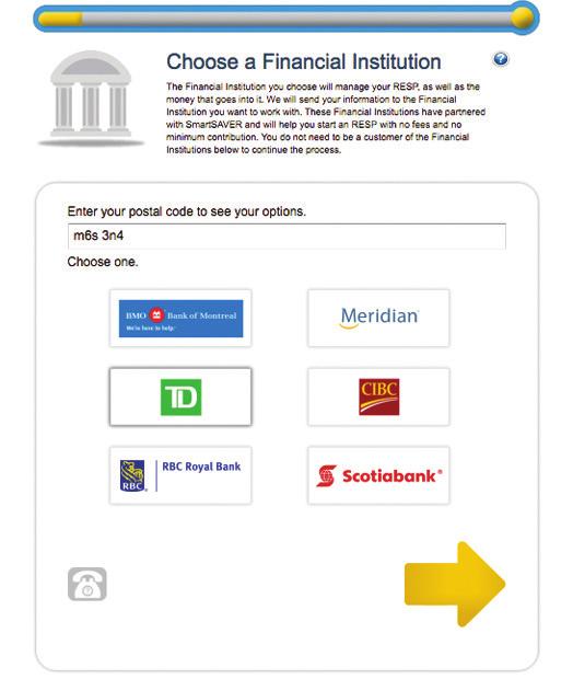 6. Pick a financial institution to open the RESP for you.