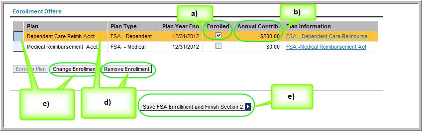 (NOTE: Repeat step 6b immediately above to add a second Flexible Spending Account.) a) The Enrolled column will now show a checkmark to indicate the plan is ready to be submitted for enrollment.