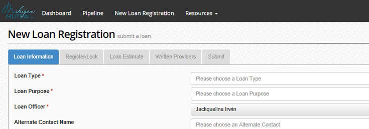 NEW LOAN REGISTRATION PROCESS L O A N I N F O R M A T I O N Click on New Loan Registration This will