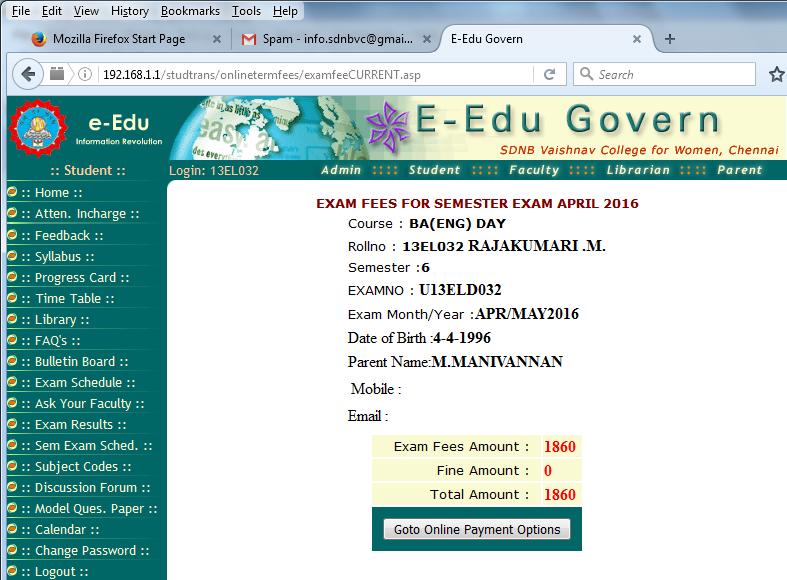 The TOTAL AMOUNT is the ExamFees amount for the student which is to be paid through online. 6.