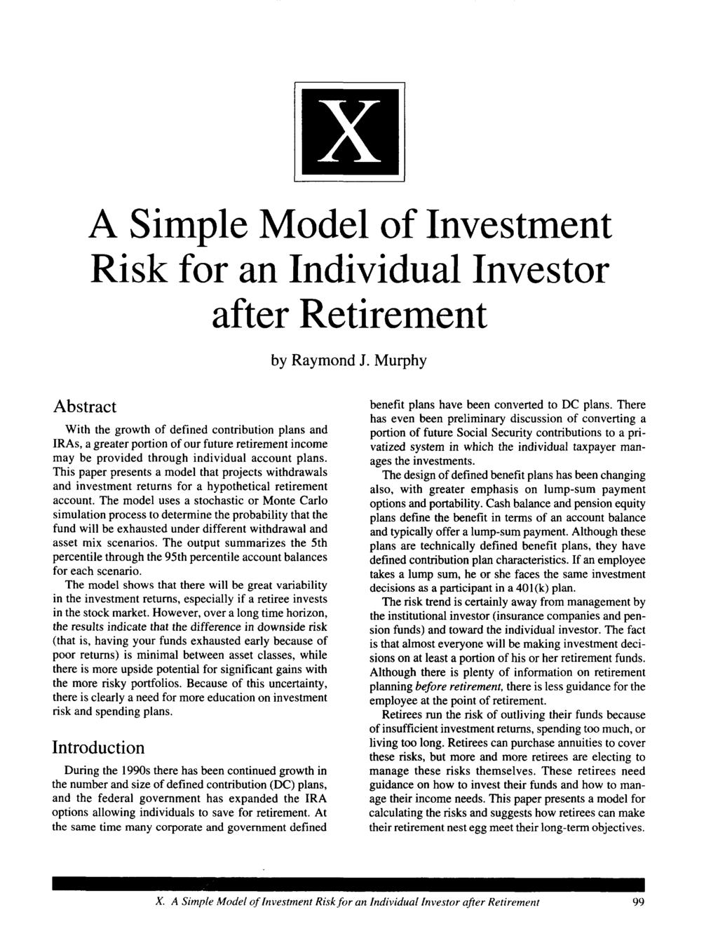 X A Simple Model of Investment Risk for an Individual Investor after Retirement by Raymond J.