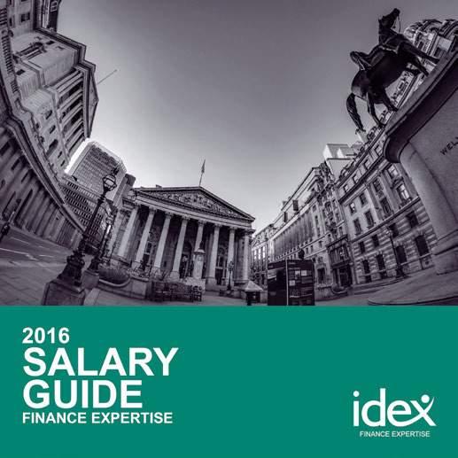 Drawing upon IDEX Consulting s specialist Legal team s extensive knowledge, the 2016/17 Legal Salary Guide contains insight and information for legal professionals at all levels across the London