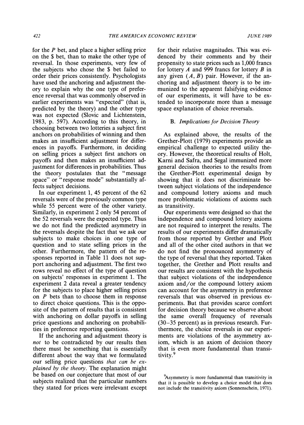 422 THE AMERICAN ECONOMIC REVIEW JUNE 1989 for the P bet, and place a higher selling price on the $ bet, than to make the other type of reversal.