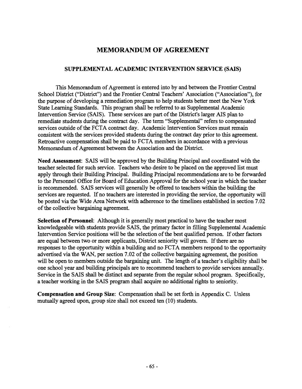 MEMORANDUM OF AGREEMENT SUPPLEMENTAL ACADEMIC INTERVENTION SERVICE (SAIS) This Memorandum of Agreement is entered into by and between the Frontier Central School District ("District") and the