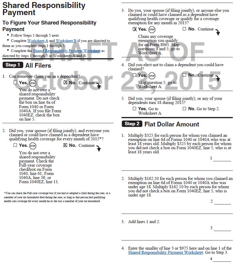 Shared Responsibility Payment Worksheet Line 3 of the shared responsibility payment worksheet is $453 for the Reynolds the greater of the $406 flat dollar amount entered on line 1 and the $453
