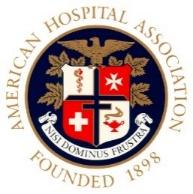 American Hospital Association American Hospital Association Nearly 5,000 member hospitals, health systems, and other health care organizations 270,00 affiliated