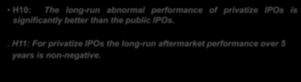 H8: The larger the size of offer, the lower the underpricing.. H9:The correlation between ownership structure and underpricing is higher in privatize IPOs than public IPOs.