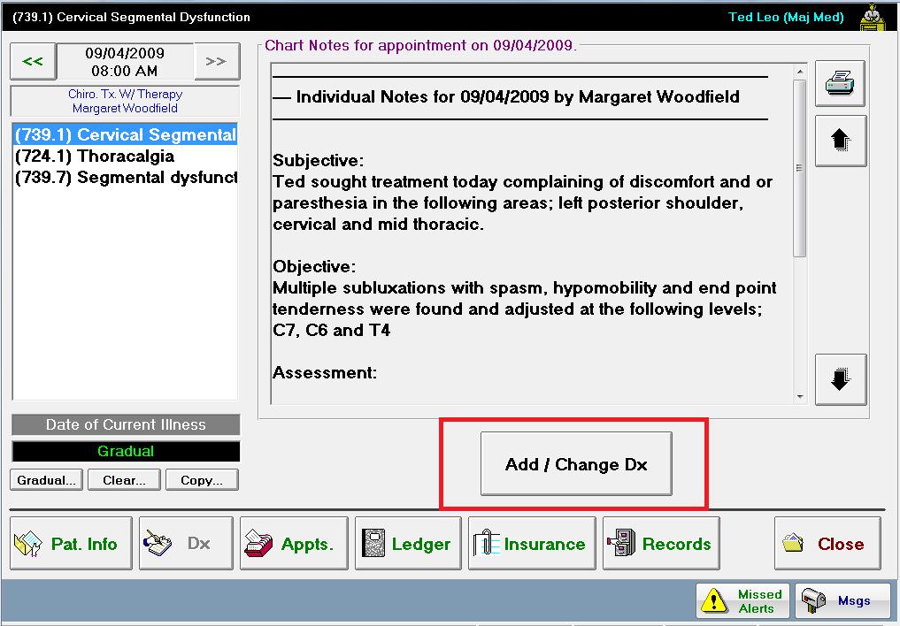 Box 21 Box 21 references Diagnosis Codes which can be found in several places in ChiroTouch. In the Front Desk application: 1. From the Patient Flow screen, click [Patient Mgmt]. 2. Select your patient from the list and click [Dx].