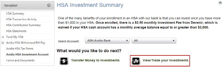 4 Health Savings Account Investments Setting up your investment plans Follow the steps below set-up your investments.