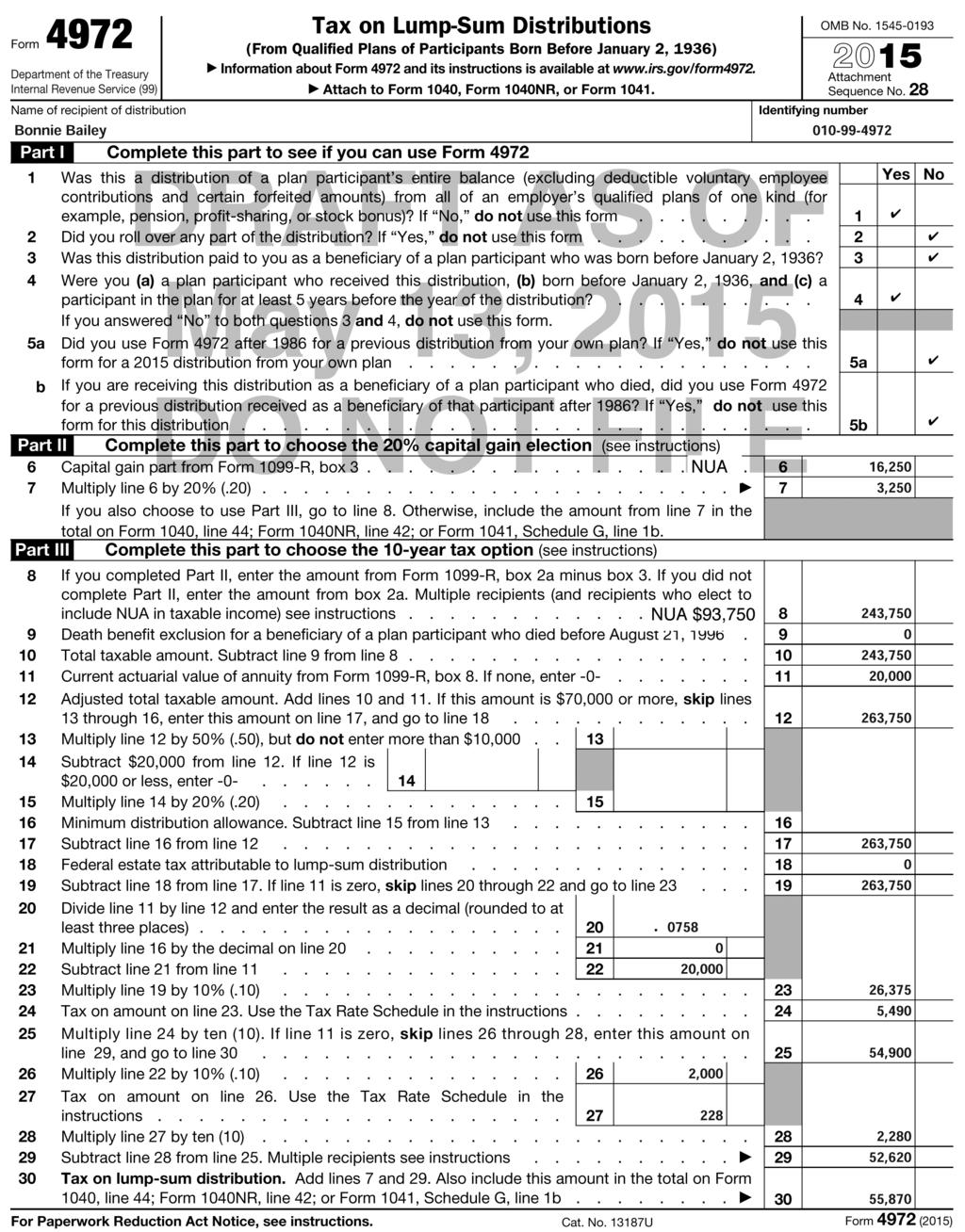 Example 3.21 10-Year Option Using the facts in Example 3.20, Bonnie Bailey s $55,870 tax on her $250,000 lump sum distribution is shown on line 30 of the Form 4972 in FIGURE 3.