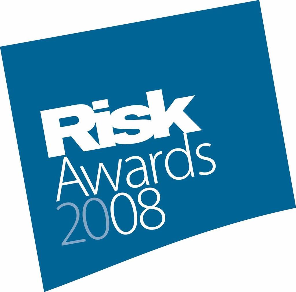 Market recognition: recent awards Derivatives House of the Year 2008, Risk