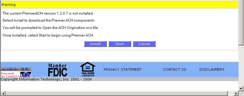 8. The warning page is again displayed. Click "Start" to open Premier ACH. 9.