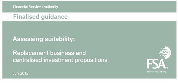 Assessing suitability : Replacement business and centralised investment propositions July 2012 Key words and phrases from the