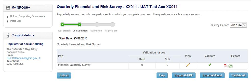 Quarterly Financial and Risk Survey (QS) Guide to QS Completion on NROSH 22 This will open the Quarterly Financial and Risk Survey front screen.