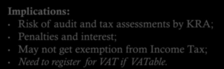 services (Reverse VAT); Implications: Risk of audit and tax assessments by KRA; Penalties and