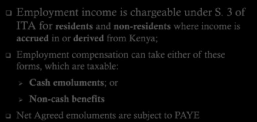 from Kenya; Employment compensation can take either of these forms, which are